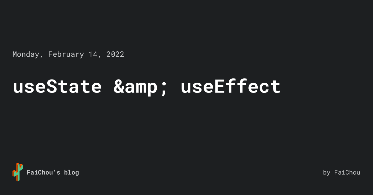 useState & useEffect • FaiChou's blog